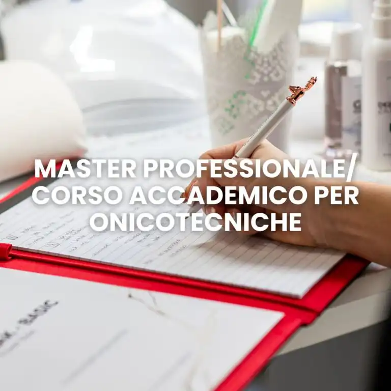 Master Professionale /Corso Accademico per Onicotecniche
